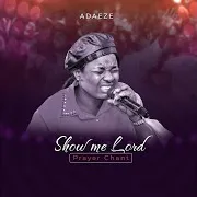 Show Me Lord (Prayer Chant)